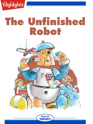 cover image of The Unfinished Robot